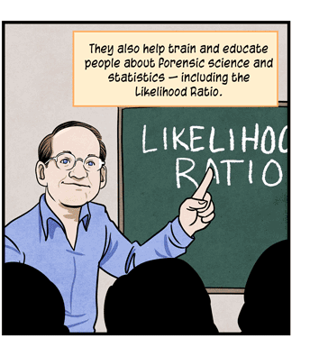 Text: They also help train and educate people about forensic science and statistics — including the Likelihood Ratio. Illustration: Statistician Hal Stern in blue shirt and eyeglasses points to chalkboard with the words “Likelihood Ratio” in classroom of students.